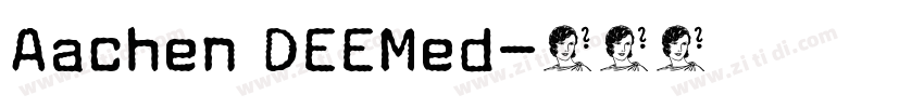 Aachen DEEMed字体转换